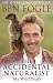 The Accidental Naturalist by Ben Fogle