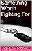 Something Worth Fighting For