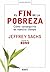 El fin de la pobreza by Jeffrey D. Sachs