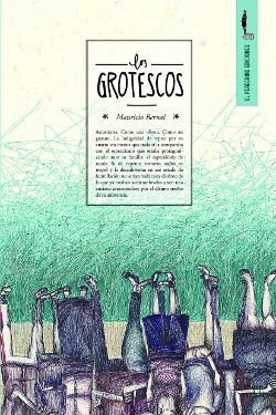 Los grotescos (Paperback)