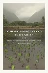 A Shark Going Inland Is My Chief by Patrick Vinton Kirch