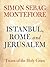 Istanbul, Rome and Jerusale...