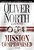 Mission Compromised by Oliver North