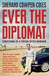 Book cover for Ever the Diplomat: Confessions of a Foreign Office Mandarin