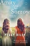 Amity & Sorrow by Peggy Riley