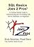 SQL Basics Joes 2 Pros: A Getting Started Guide to Administering and Developing SQL Server Databases for Beginners