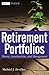 Retirement Portfolios: Theory, Construction, and Management (Wiley Finance)