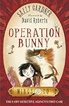 Operation Bunny by Sally Gardner
