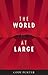 The World At Large