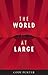 The World At Large by Cody Punter