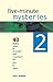 Five-minute Mysteries 2: 40...