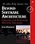 Beyond Software Architecture: Creating and Sustaining Winning Solutions