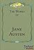 The Works of Jane Austen by Jane Austen The Works of Jane Austen by Jane Austen