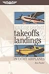 Making Perfect Takeoffs and Landings in Light Airplanes