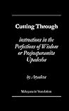 Cutting Through - The Prajnaparamita Upadesha of Aryadeva