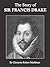 The Story of Sir Francis Drake