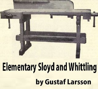 Elementary sloyd and whittling : with drawings and working directions (Kindle Edition)