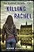 Killing Rachel (The Murder Notebooks, #2)