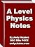 A Level Physics Notes by Andrew Haynes