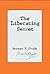 The Liberating Secret by Norman P. Grubb