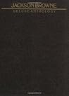 Jackson Browne: Deluxe Anthology: For Piano/Vocal/Chords