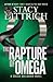 The Rapture of Omega by Stacy Dittrich