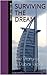 Surviving the Dream: The Di...