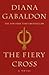 The Fiery Cross by Diana Gabaldon The Fiery Cross by Diana Gabaldon