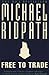 Free to Trade by Michael Ridpath