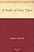 A Study of Fairy Tales