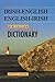 Irish-English/English-Irish Easy Reference Dictionary by Educational Company of Ireland