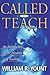 Called to Teach by William R. Yount