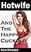 Hotwife and the Happy Cuckold