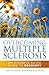 Overcoming Multiple Sclerosis: An Evidence-Based Guide to Recovery