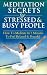 Yoga Secrets for Stressed and Busy People - How to Meditate P... by Matthew Jason