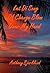 Let Di Song Of Change Blow Over My Head (Di Island Song Series, Volume 3)