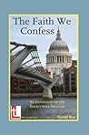 The Faith We Confess- An Exposition of the Thirty-Nine Articles (Anglican Foundations Book 1) Book cover for The Faith We Confess- An Exposition of the Thirty-Nine Articles (Anglican Foundations Book 1)