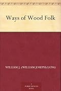 Ways of Wood Folk 