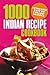 1000 Indian Recipe Cookbook