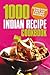 1000 Indian Recipe Cookbook