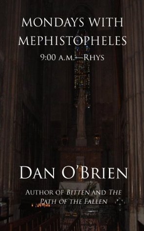 Mondays with Mephistopheles: 9:00 am - Rhys (Kindle Edition)