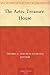 The Aztec Treasure-House by Thomas A. Janvier