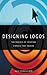 Designing Logos by Jack Gernsheimer Designing Logos by Jack Gernsheimer