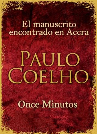 El manuscrito encontrado en Accra + Once Minutos (Kindle Edition)