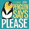 Penguin Says "Ple...