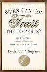 Book cover for When Can You Trust the Experts?: How to Tell Good Science from Bad in Education
