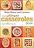 The Ultimate Casseroles Book by Better Homes and Gardens