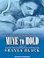 Mine to Hold (Wicked Lovers, #6)