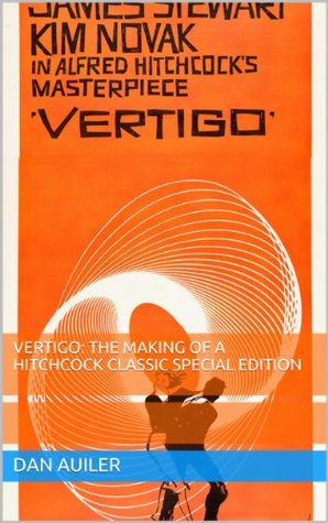 Vertigo: The Making of a Hitchcock Classic