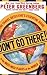 Don't Go There!: The Travel...